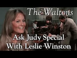 The Waltons - Ask Judy Special with Leslie Winston  - behind the scenes with Judy Norton