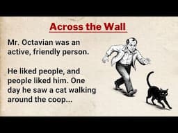 Across the Wall - English Story for Beginners (A2-B1) ⭐ Improve Listening & Vocabulary