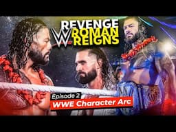 Roman Reigns REVENGE BEGINS!! WWE Character Arc Ep2