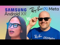Ray-Ban Meta AI Glasses vs Samsung Google XR Glasses: Ultimate Showdown