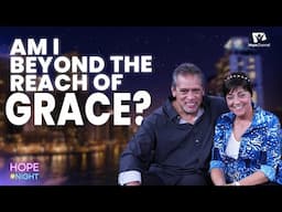Am I Beyond the Reach of Grace?