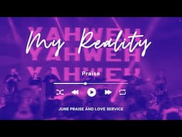 My Reality | Praise Session | @#COZASundays 01-06-2025