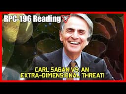 RPC Readings: RPC-196 Carl Sagan vs an extra-dimensional threat!😱