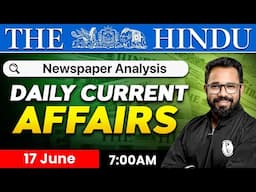 17 JUNE  Current Affairs | The Hindu Analysis | Current Affairs Today | PW OnlyIAS