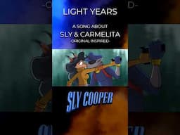 A Sly Cooper Original Song - Light Years -  #SlyCooper