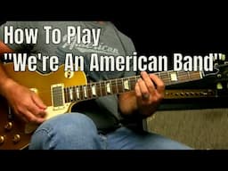 How To Play The "American Band" Riff On Guitar