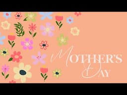 Mother's Day at New Life Church