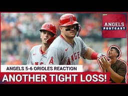 ANGELS POSTCAST: 2-HR game from Rengifo, HR from Trout WASTED in tight 6-5 loss for Halos vs Orioles
