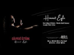 Gülperi Öztürk | Himmet Eyle [Official Music ©2025 Tanju Duman Müzik Medya]