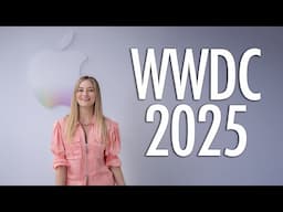 WWDC 2025 Recap: Everything You Missed!