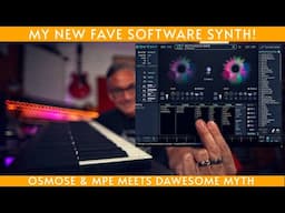 Dawesome Myth presets by Expressive E!  Perfect for MPE & Osmose.