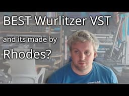 Rhodes Wurli - A Wurlitzer style virtual instrument - First Look!