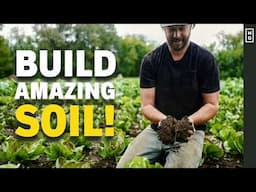 DRASTICALLY Improve Your Soil With These 5 Pro Tips