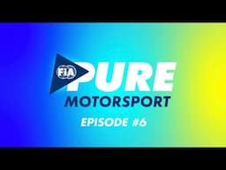 2021 FIA Pure Motorsport – EP 6
