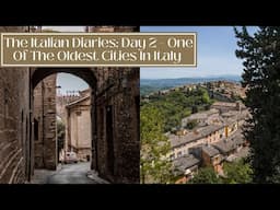 Our Italian Adventure - Day 2: Exploring Perugia