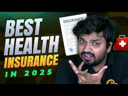 Best Health Insurance Plans in India 2025 | Full Guide to Choosing Right Health Insurance