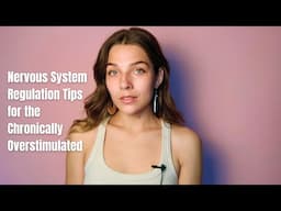 Ways I Regulate My Nervous System As A Highly Sensitive Person