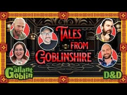 Tales from Goblinshire #2 | A Clocktower inspired D&D One-Shot
