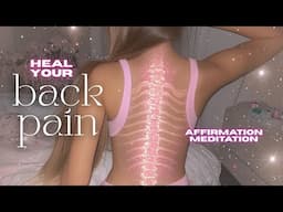 ✨ HEAL BACK PAIN FAST 🔥Reiki Energy Healing | Relaxing Subliminal Affirmation Meditation