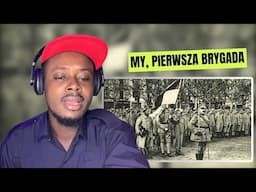 Anthem of the Polish Armed Forces - My, Pierwsza Brygada | REACTION