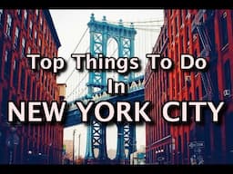 Top Things to Do in New York City, USA 2020