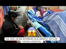 ka jing jia ba shyrkhei ia ki armgut shi lok hapoh hospital #345