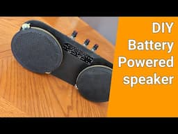 Battery Powered Speaker - DIY Project