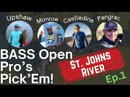 Open Pro's Pick'Em Unhinged 2025! Bass Elite Series: Stop 1: St. Johns River Ep. 1