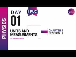 DAY 01 | PHYSICS | I PUC | UNITS AND MEASUREMENTS | L1