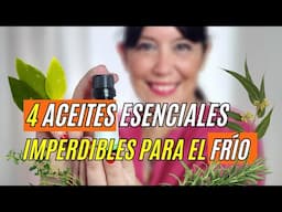 4 Aceites Esenciales IMPERDIBLES para el Frío ❄️ | Mis favoritos del invierno
