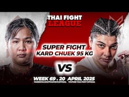 Petchbaowiw Aor.Yutthachai vs Hala Fadili | SUPER FIGHT KARD CHUEK | THAI FIGHT LEAGUE #69
