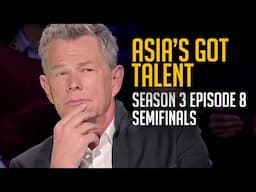 Asia's Got Talent Season 3 FULL Episode 8 | Semifinals | Three Spots Left for the Finals!