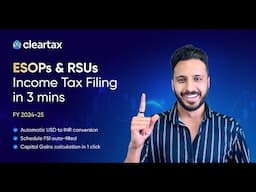 What are ESOPs & RSUs || How to File Taxes on ESOPs/ RSUs || ITR Filing on ClearTax|| FY 2024-2025