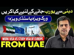 How to Get Europe Study, Visit, Work Visas from UAE? | Canada, USA, Europe Options Using Emirates ID