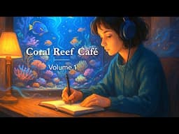 Coral Reef Cafe - 1 Hour of Chill Jazz Music for Study, Work, or Relaxation