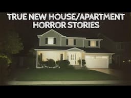 5 True New House/Apartment Horror Stories