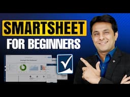 Smartsheet Tutorial for Beginners | Learn Project Management Step-by-Step