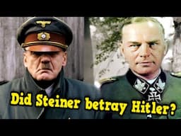 Why did Felix Steiner Disobey Hitler and Refuse to Attack Berlin in April 1945?