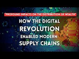 How the Digital Revolution Created Modern Supply Chains