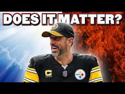 The Harsh Truth About Aaron Rodgers Joining the Steelers