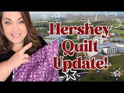 Hershey Quilt Update!  And Storytime!
