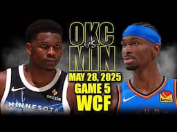 Oklahoma City Thunder vs Minnesota Timberwolves Full Game 5 Highlights - May 28, 2025 | NBA WCF