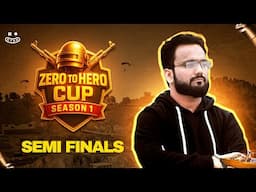 ZERO TO HERO CUP SEASON 1 SEMI FINALS   || BKCG GAMING