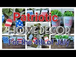 Easy and quick Patriotic Home Decor DIYS for the 4th of July