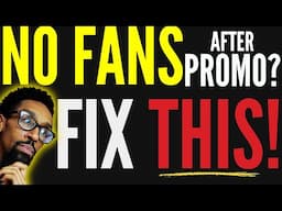 Music Promo Getting You Nothing? Here’s Why You Have Zero Fans