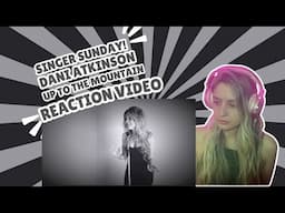 DANI ATKINSON  - UP TO THE MOUNTAIN - REACTION VIDEO!