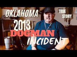 "The 2013 OKLAHOMA DOGMAN Incident" /  **TRUE STORY**  with Professional Predator Caller / Epi 146