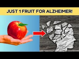 Just One Fruit to Prevent Alzheimer’s and Dementia | Ultimate Guide to Brain Health After 50!