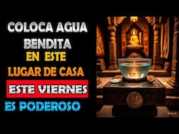 Coloca Agua Bendita este domingo de resurrección en este lugar  de tu Casa y Gana Mucho Dinero