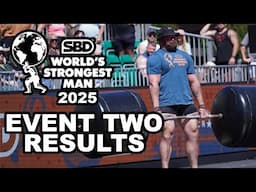 World's Strongest Man 2025 RESULTS Event 2 ft. TOM STOLTMAN